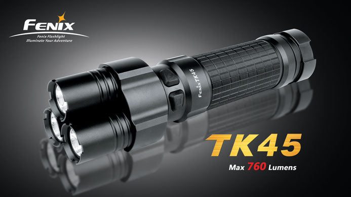 Fenix TK45 760 Lumen LED Flashlight