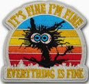 It's Fine I'm Fine Everything Is Fine Cat Embroidered Morale Patch E-PPM10 front view – 3.07″ x 2.95″ frazzled cat embroidered patch