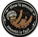 Slow Is Smooth Smooth Is Fast Sloth Embroidered Morale Patch E-SIMF front view – 3.07″ round sloth embroidered patch