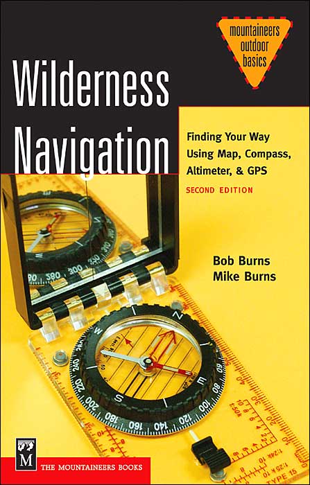 Wilderness Navigation by Mike Burns
