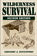 Wilderness Survival 2nd Edition by Gregory Davenport